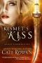 [Alaia Chronicles 02] • Kismet's Kiss